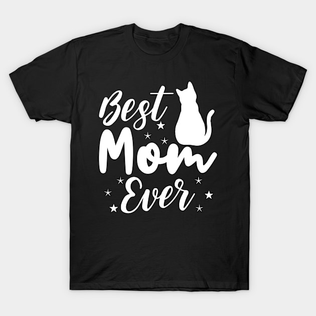 Best Mom Ever T-Shirt by teestore_24